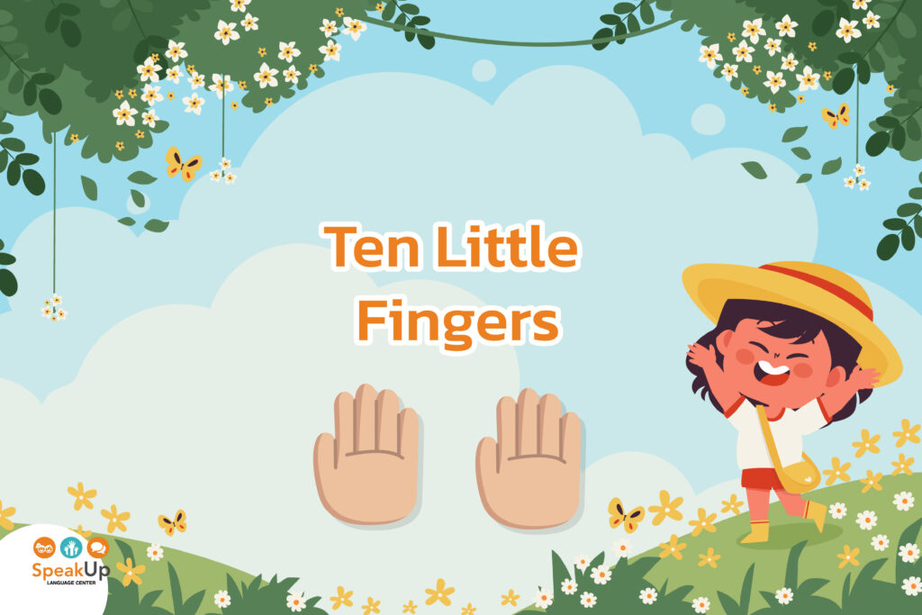 2. Ten Little Fingers