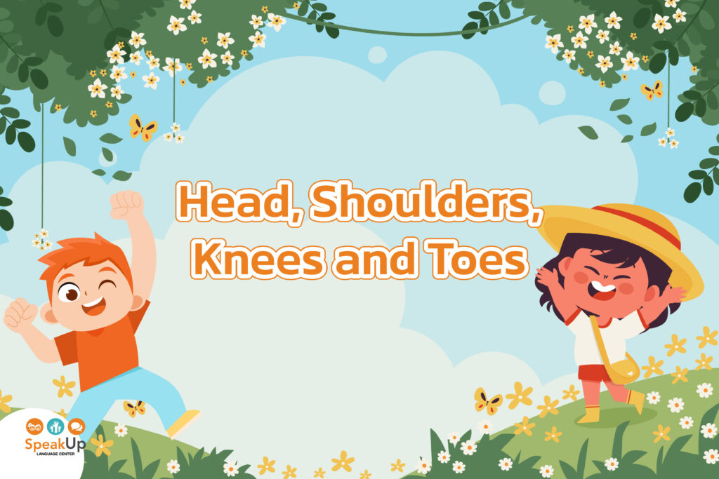 8. Head, Shoulders, Knees and Toes
